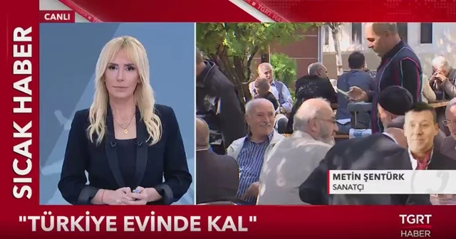 Metin Şentürk TGRT Haber'den seslendi! 'Evinizde kalın'