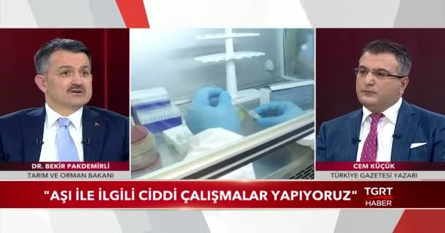 Tarım ve Orman Bakanı Pakdemirli: Aşı ile ilgili ciddi çalışmalar yapıyoruz