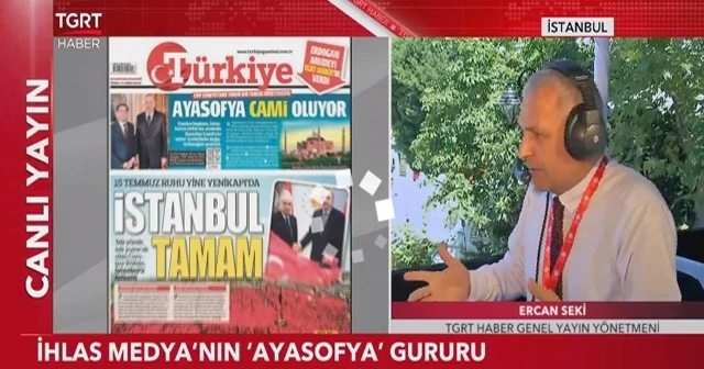 İhlas Medya'nın 'Ayasofya' gururu