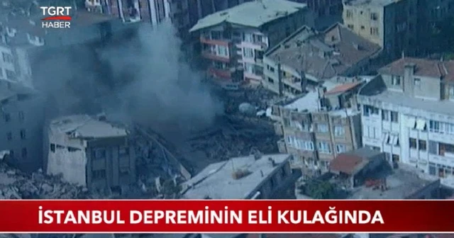 İstanbul depreminin eli kulağında
