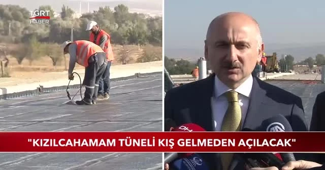 ''Kızılcahamam tüneli kış gelmeden açılacak''