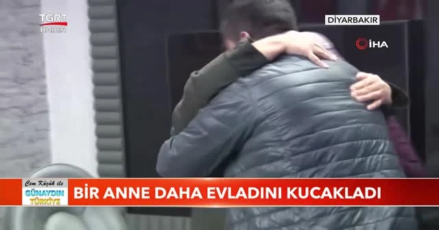 Bir anne daha evladını kucakladı
