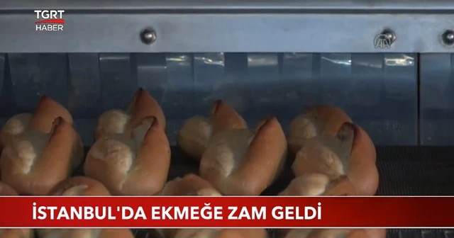 İstanbul'da ekmeğe zam