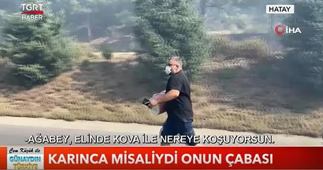 Karınca misaliydi onun çabası