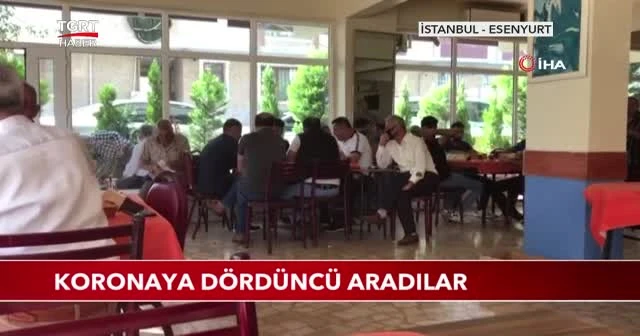 Koronaya dördüncü aradılar