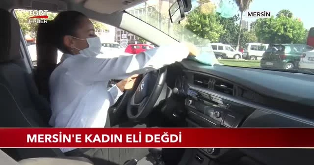 Mersin'e kadın eli değdi