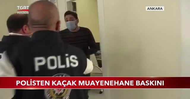 Polisten kaçak muayenehane baskını