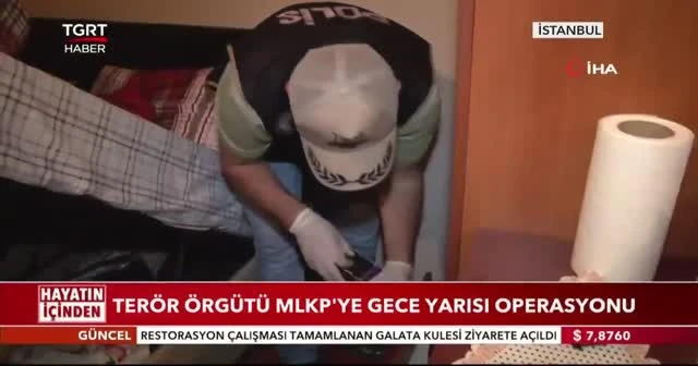 Terör örgütü MLKP'ye gece yarısı operasyonu