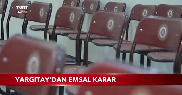 Yargıtay'dan emsal karar