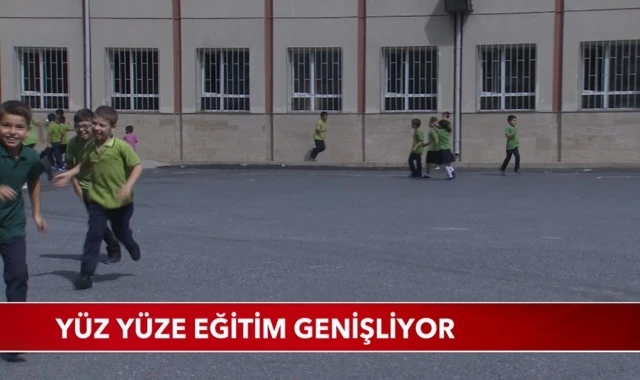 Yüz yüze eğitim genişliyor