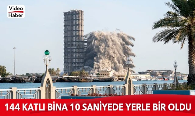 144 katlı bina 10 saniyede yerle bir oldu