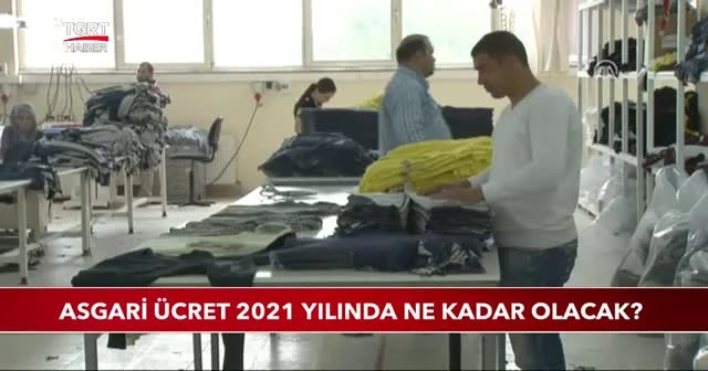 Asgari ücret 2021 yılında ne kadar olacak?
