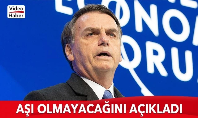 Bolsonaro aşı olmayacağını açıkladı