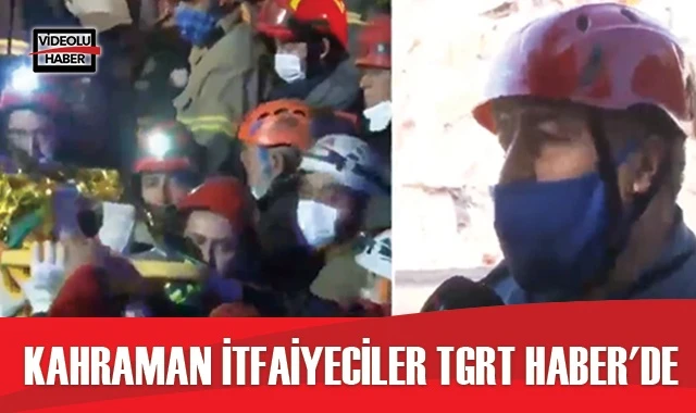 Kahraman itfaiyeciler TGRT Haber'de