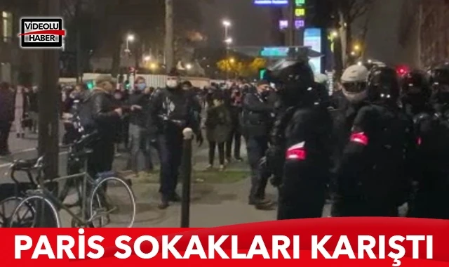 Paris sokakları karıştı