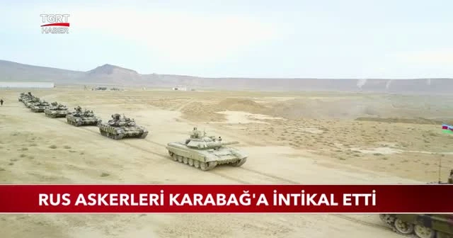 Rus askerleri Karabağ'a intikal etti