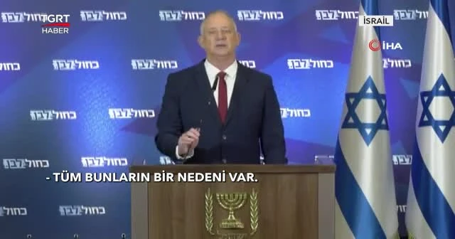 Gantz erken seçim sinyali verdi
