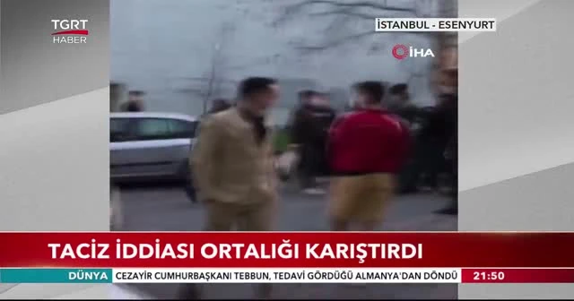Taciz iddiası ortalığı karıştırdı