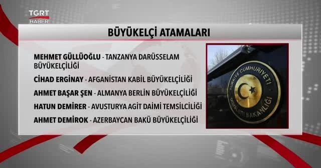 Türkiye'nin yeni büyükelçileri belli oldu