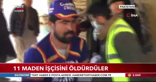 11 maden işçisini öldürdüler