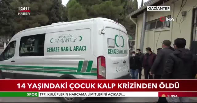 14 yaşındaki çocuk kalp krizinden öldü