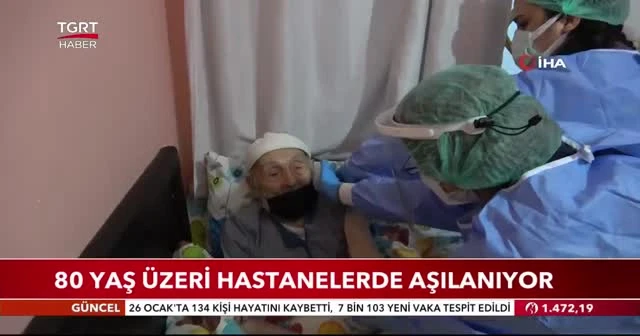 80 yaş üzeri hastanelerde aşılanıyor