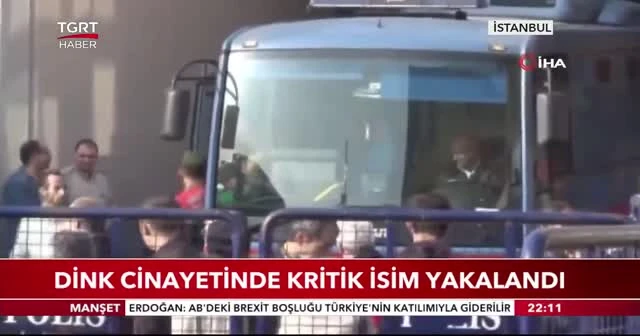Dink cinayetinde kritik isim yakalandı