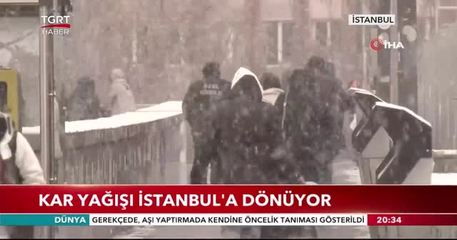 Kar yağışı İstanbul’a dönüyor