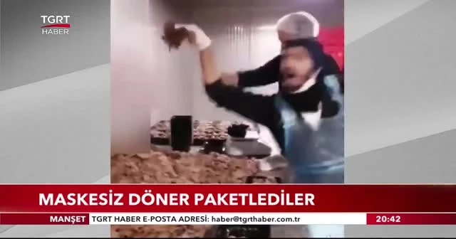 Maskesiz döner paketlediler