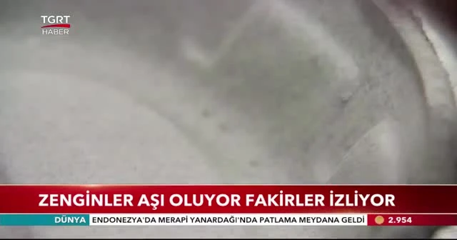 Zenginler aşı oluyor fakirler izliyor