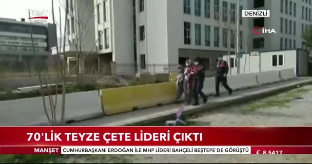 70'lik teyze çete lideri çıktı