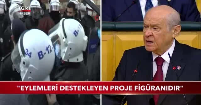 Bahçeli: Eylemleri destekleyen proje figüranıdır