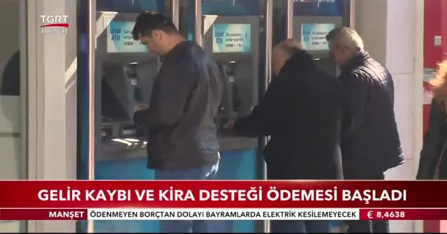 Gelir kaybı ve kira desteği ödemesi başladı