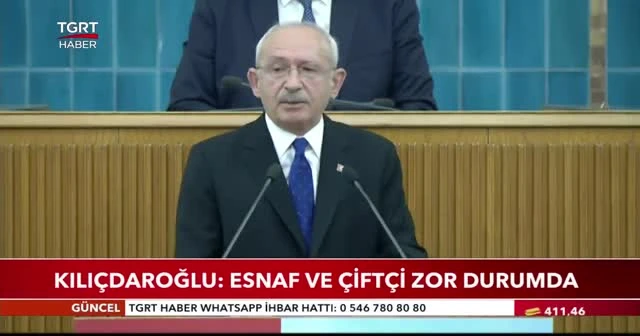 Kılıçdaroğlu: Esnaf ve çiftçi zor durumda