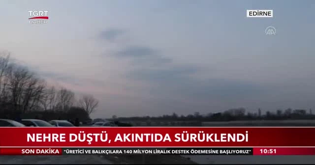 Nehre düştü, akıntıda sürüklendi