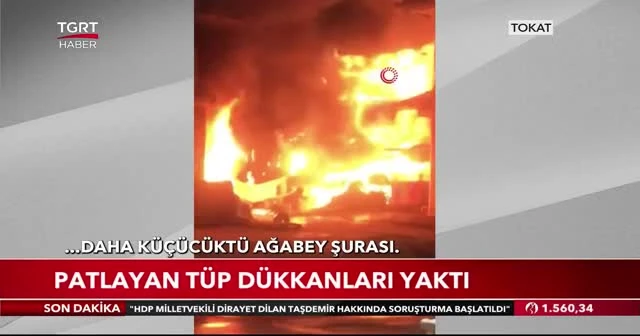 Patlayan tüp dükkanları yaktı