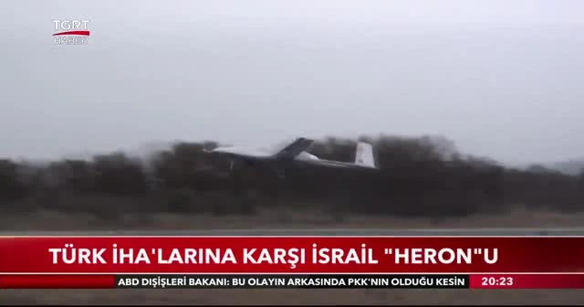 Türk İHA'larına karşı İsrail "Heron"u