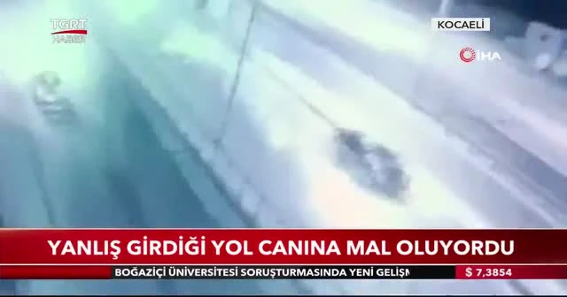 Yanlış girdiği yol canına mal oluyordu