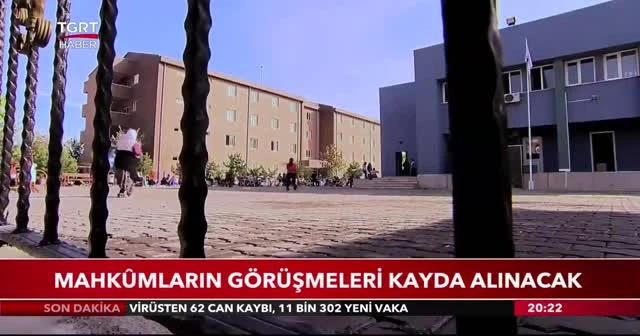 Mahkûmların görüşmeleri kayda alınacak