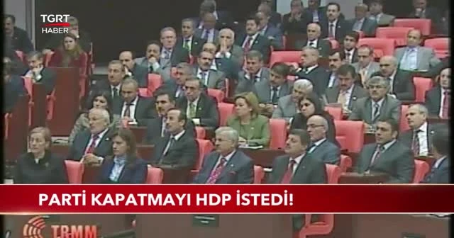 Parti kapatmayı HDP istedi!