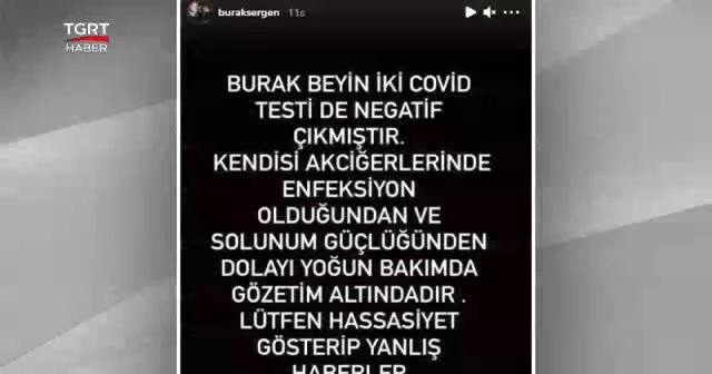 Burak Sergen korona nedeniyle yoğun bakımda
