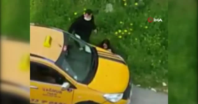 Taksici yol ortasında kadına dehşeti yaşattı