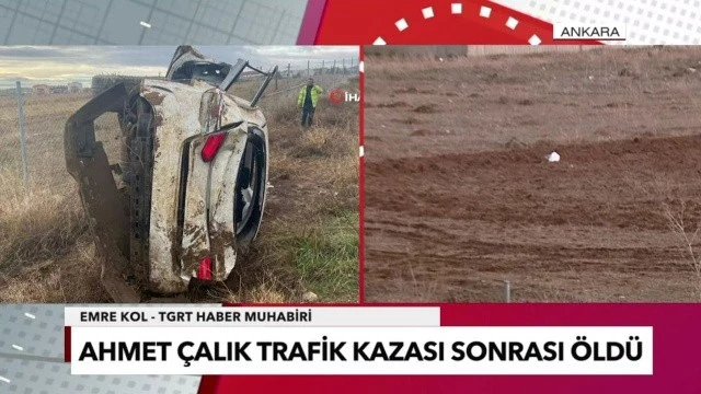 TGRT Haber, Ahmet Çalık’ın hayatını kaybettiği kaza yerinde