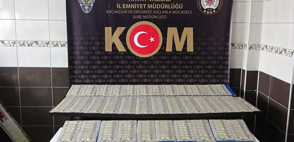 Hatay'da dolar operasyonu: 35 bin 550 sahte banknotlar ele geçirildi