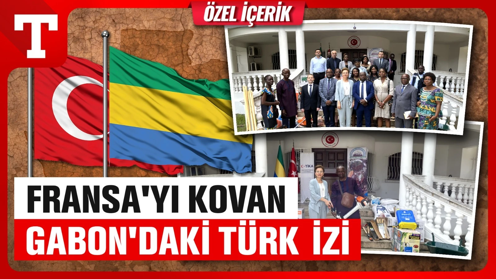 Türkiye'nin merhametli eli Gabon'a değdi! Sömürgeci Fransa ülkeden kovuldu