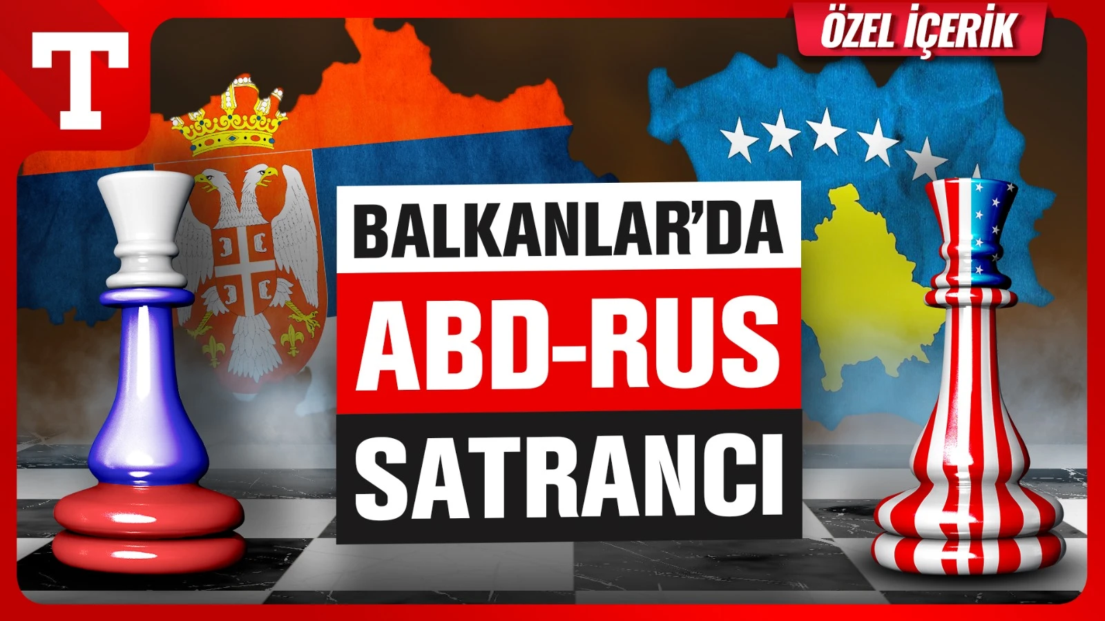 Balkanlar'da gerilim: ABD ile Rusya karşı karşıya!