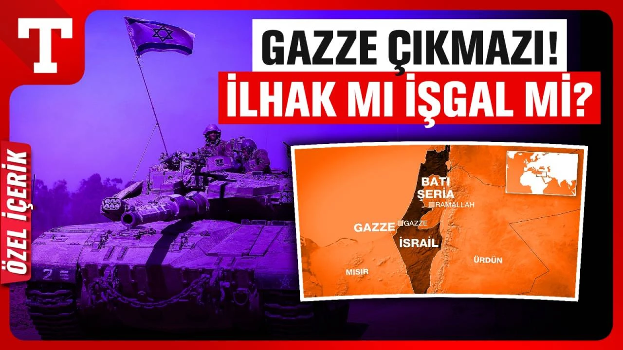 İsrail'in Gazze çıkmazı! Kara harekatı olacak mı? Amaç İlhak mı, İşgal mi?