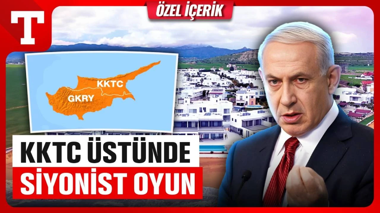 İşgalci siyonistlerin planı belli oldu: Yeni hedefleri KKTC