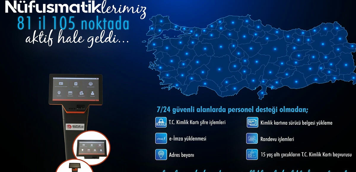 Nüfusmatikler 81 ilde hizmet vermeye başladı