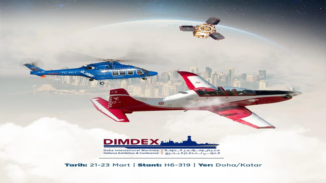 GÖKTÜRK-2 mdeli de gösterilecek: TUSAŞ, Katar'daki DIMDEX Fuarı'nda tüm hünerlerini sergileyecek